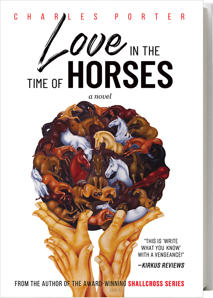 Love in the Time of Horses - Charles Porter
